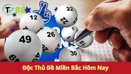 Độc thủ đề Bắc: chọn số duy nhất.
