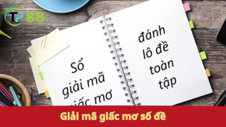 Giải mã giấc mơ số đề: tìm số may mắn.