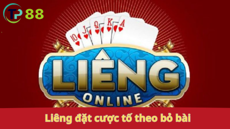 Liêng: đặt cược, tố, theo, bỏ bài.