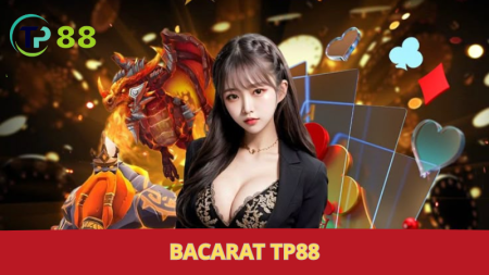 TP88 Baccarat: đặt cược, nhận thưởng liền.